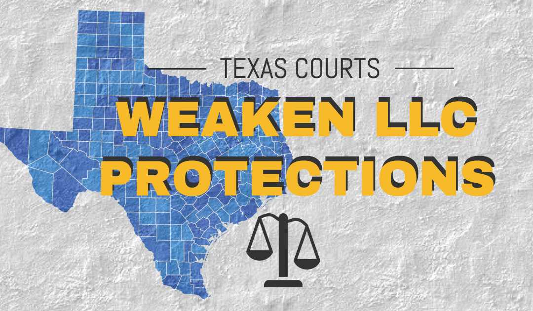 Texas LLCs Lose Charging Order Exclusivity Protection