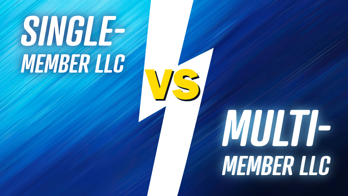Single-Member LLC vs. Multi-Member LLC: 